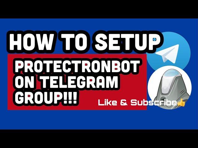 How to setup a protectronbot on telegram group.