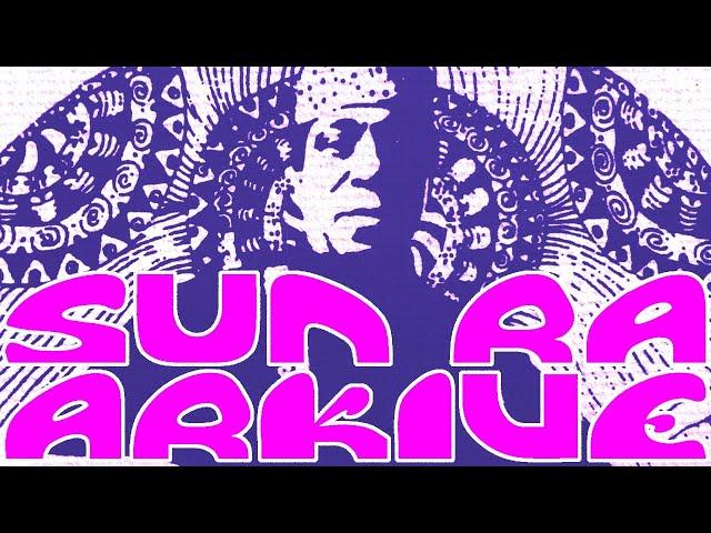 20230113 Sun Ra Arkive - Live Stream 11 - The Futuristic Sounds of Sun Ra - 60th Anniversary