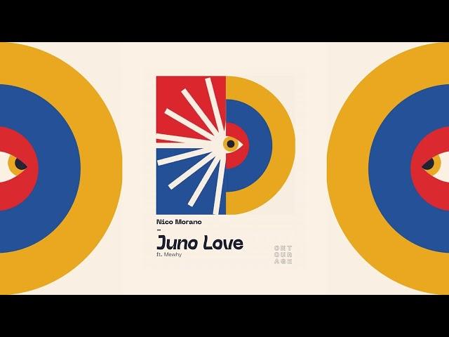 Nico Morano - Juno Love ft. Mewhy