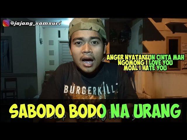 SABODO BODONA URANG