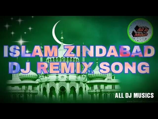 Islam Zindabad Dj Remix Song Dj Qawwali