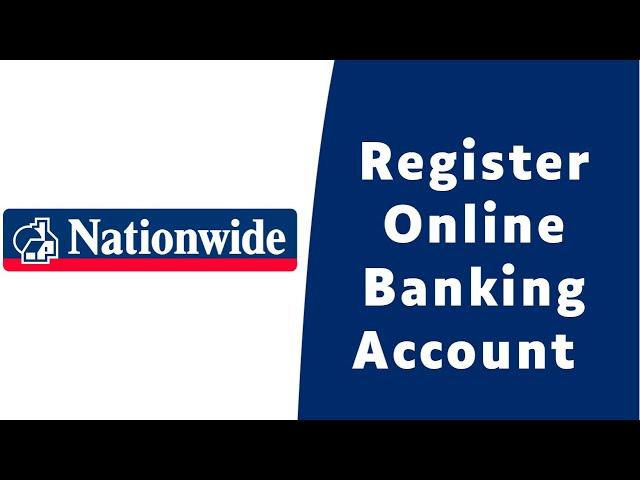 How to Register for Nationwide Building Society Online Banking | Sign Up nationwide.co.uk