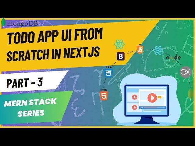 Creating Todo app UI from Scratch in React/NextJs | 2024 | MERN Stack Series | Part #3