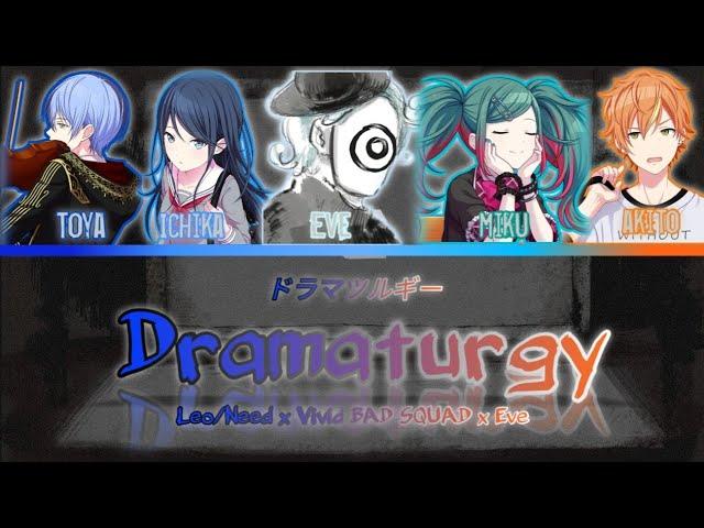 (Mix) Dramaturgy full ver. - Leo/Need x Vivid BAD SQUAD x Eve [KAN/ROM/ENG] Color coded Lyrics