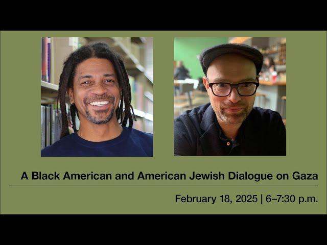 A Black American and American Jewish Dialogue on Gaza