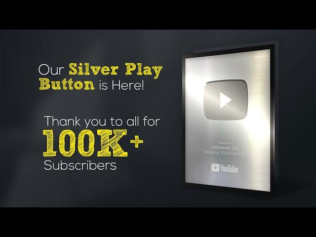 Ondrinaivom Vaa crosses 100K+ Subscribers - Silve Play Button