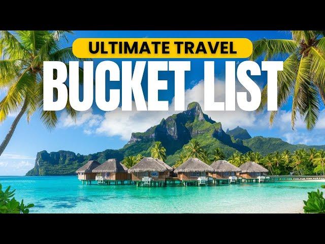 30 MUST VISIT Places To See Before You Die (2025 Travel Guide)