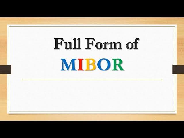 Full Form of MIBOR || Did You Know?