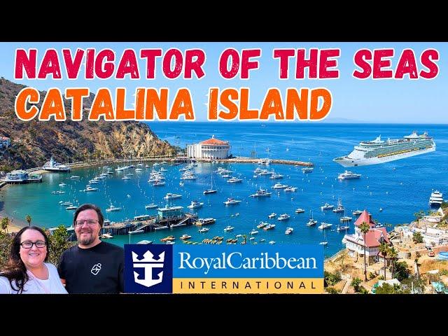 Catalina Island Adventure: Exploring Avalon & Dining Delights on Navigator of the Seas! Cruise Vlog