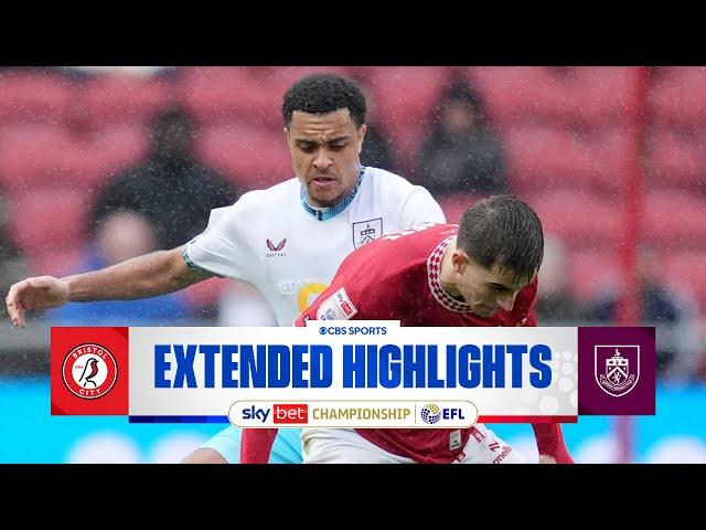 Bristol City vs. Burnley: Extended Highlights | EFL Championship | CBS Sports Golazo