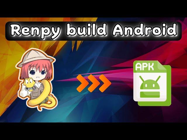 Renpy ~ Build Android