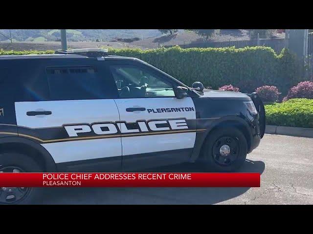 Pleasanton Police Chief addresses recent crime