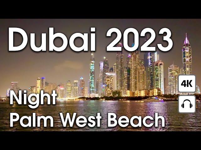 Dubai  Wonderful Palm West Beach [ 4K ] Night Walking Tour