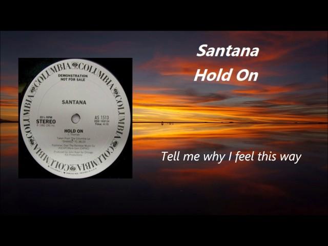 Santana - Hold On / Lyrics