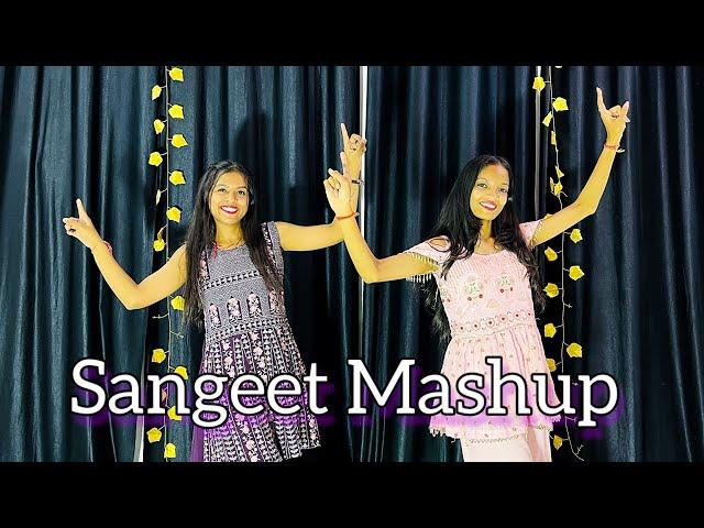 Sangeet Mashup | Wedding Dance | Saiyaan Superstar, Ainvayi Ainvayi, Nachde Ne Saare, Banna Re