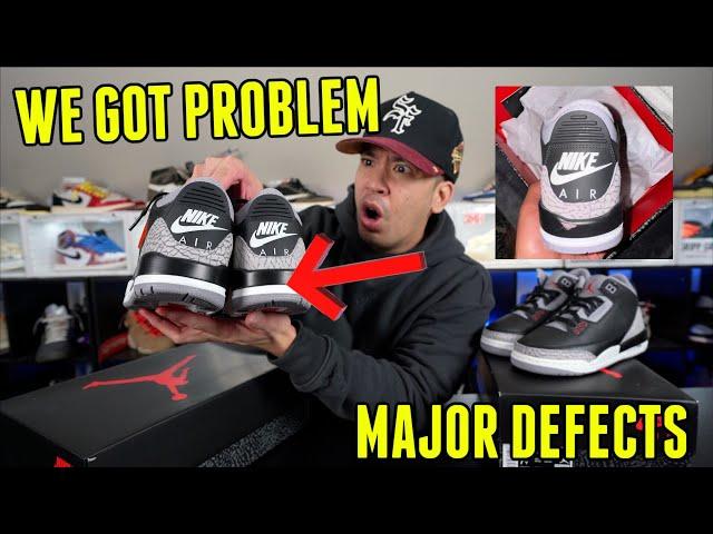 CHECK YOUR PAIRS !!! MAJOR DEFECTS ON JORDAN 3 BLACK CEMENT