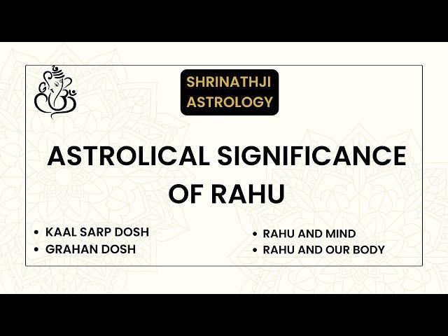 Understanding Rahu :Astrology Significance #rahukeupay #rahu