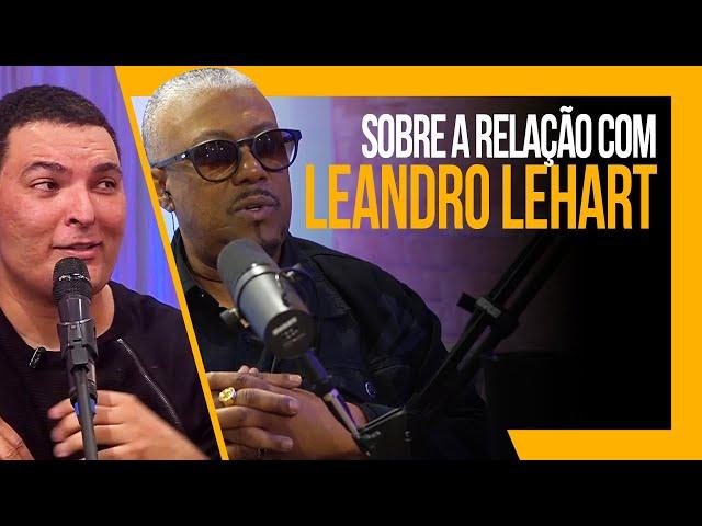 MÁRCIO ART SOBRE RELAÇÃO COM LEANDRO LEHART | Brito podcast