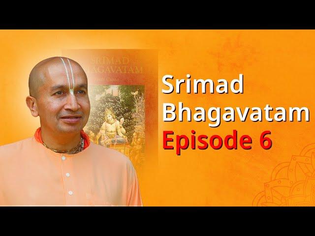 Srimad Bhagavatam by Gauranga Das Prabhu Episode 6 | श्रीमद् भागवत कथा (Hindi)