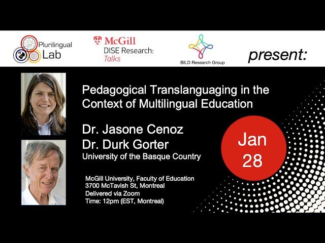 Pedagogical Translanguaging in Multilingual Education - Dr. Jasone Cenoz & Dr. Durk Gorter