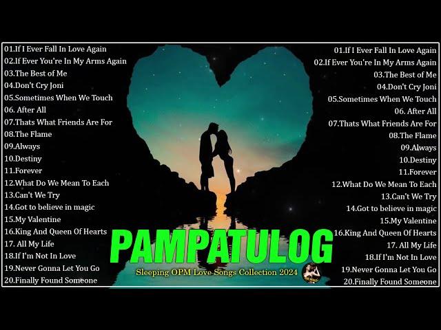 PAMPATULOG OPM ENGLISH LOVE SONGS - Sleeping OPM Love Songs Collection 2024