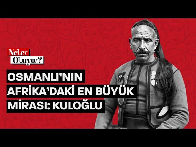 Osmanlı'nın Kuzey Afrika hâkimiyetinden geriye kalan en büyük mirası: Kuloğlu