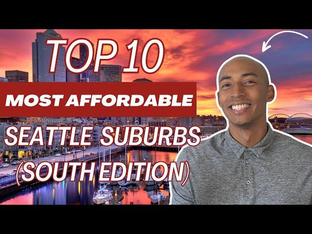 Top 10 Most Affordable Seattle Suburbs | South of Seattle | Living in Seattle