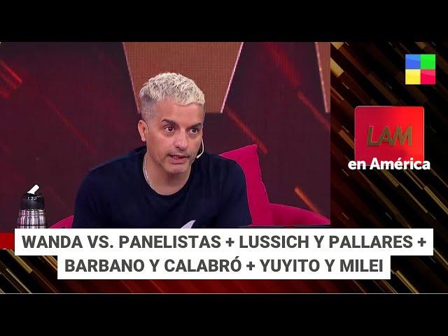 Wanda vs. panelistas + Lussich y Pallares + Yuyito y Milei #LAM Programa completo (19/12/2024)