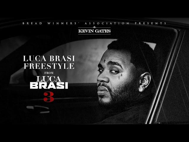 Kevin Gates - Luca Brasi Freestyle [Official Audio]