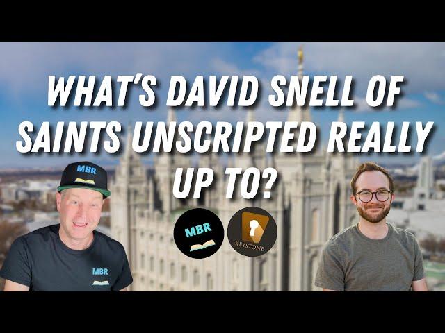 Mormon History & Theology Explored! w/ David Snell