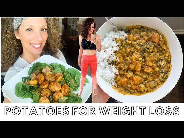 Potatoes For Weight Loss - How I Lost 50 LBS //  PLUS 3 Easy Potato Meals // Vegan, Plant Based