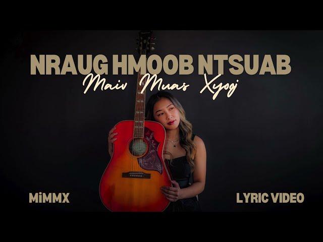 Nraug Hmoob Ntsuab - MiMMX (Official Lyric Video)