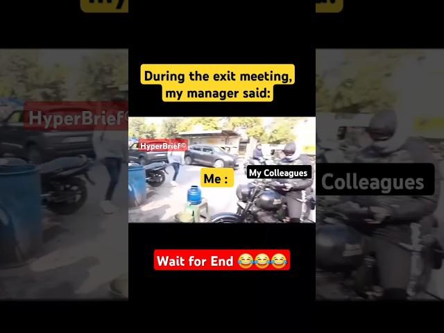 Exit meeting  funny video #HyperBrief #corporatelife #funnymemes #resignation #shorts #managerlife