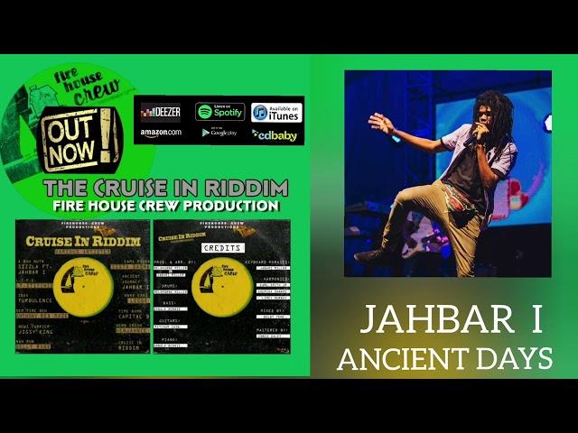 ANCIENT DAYS JAHBAR I NEW 2022 THE CRUISE IN RIDDIM VARIOUS