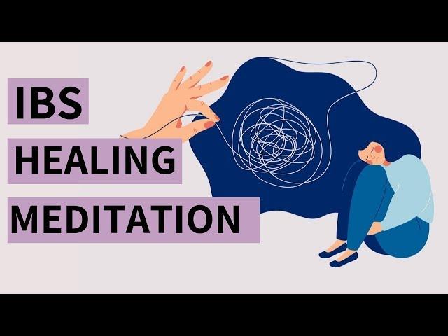 IBS MEDITATION - IBS pain relief