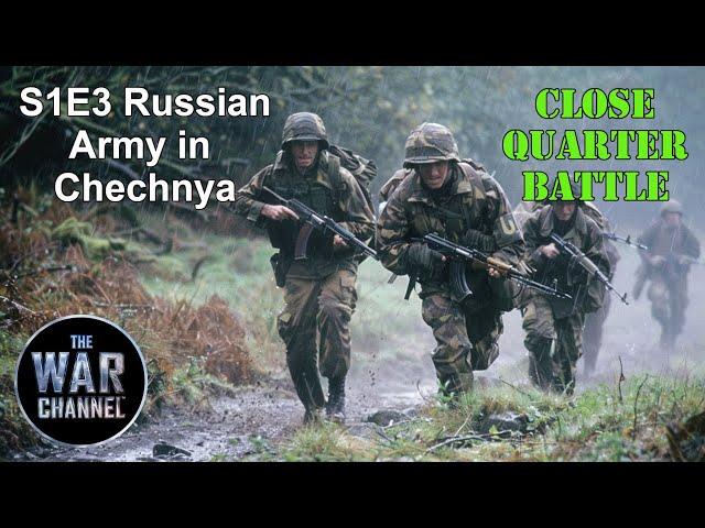 Close Quarter Battle | S1E3 | Russian Army in Chechnya | Full Documentary