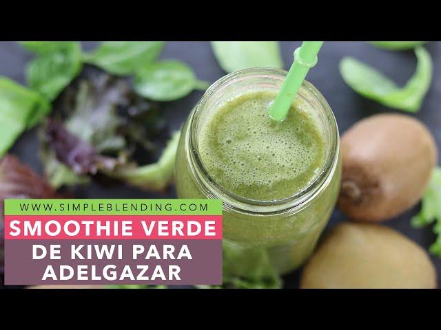 SMOOTHIE VERDE ADELGAZANTE CON KIWI | Cómo hacer un batido quemagrasas | Batido para adelgazar