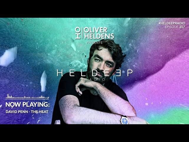 Oliver Heldens - Heldeep Radio #317