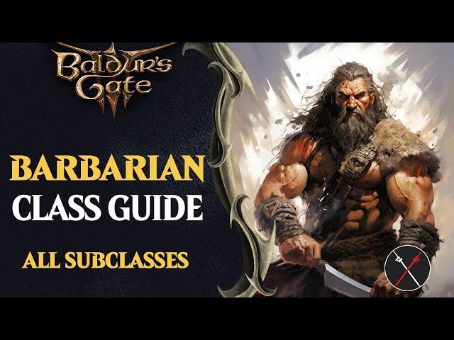 Baldur's Gate 3 Barbarian Guide - All Subclasses (Berserker, Wildheart, Wild Magic)