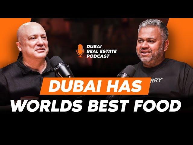 DUBAI IS A FOODIES PARADISE - HANI AL MALKI ON THE DUBAI REAL ESTATE PODCAST WITH TAHIR MAJITHIA