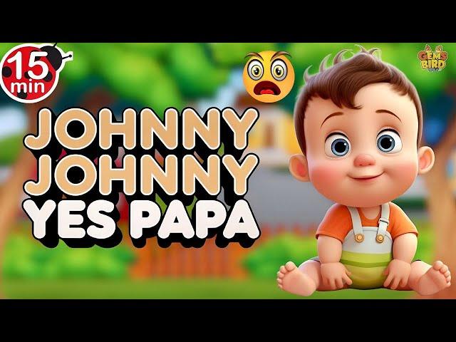Johny Johny Yes Papa + Many More Nursery Rhymes by Gems Bird Tv