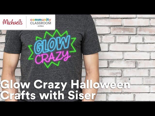 Online Class: Glow Crazy Halloween Crafts with Siser | Michaels