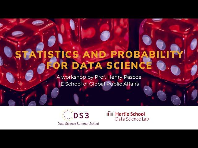 Statistics and Probability for Data Science | Data Science Summer School 2022