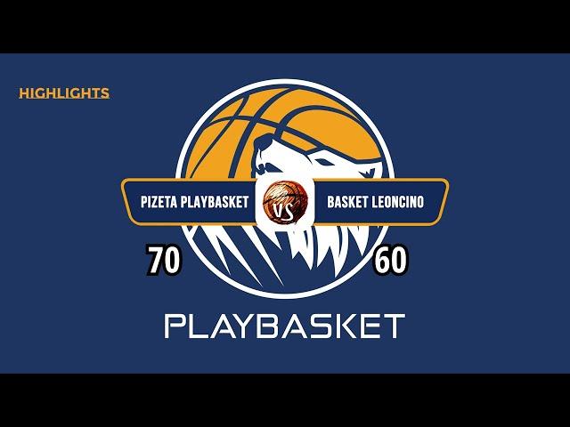 HIGHLIGHTS  PIZETA PLAYBASKET VS JUNIOR BASKET LEONCINO