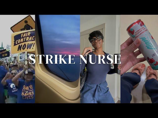 DITL CALIFORNIA STRIKE NURSE | COME WITH ME ON MY FIRST STRIKE | PAY | MEAN NURSES & MORE