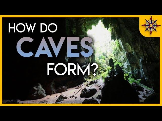 How Do Caves Form?