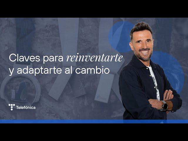 Chema Martínez: claves para adaptarse al cambio y triunfar | #MejorConectados