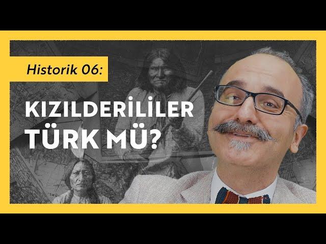 Kızılderililer Türk Mü? / Emrah Safa Gürkan - Historik 06