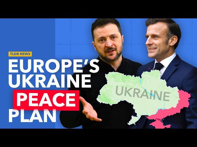 Europe’s Ukraine Peace Plan Explained