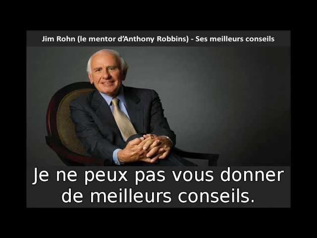 Jim Rohn (Mentor de Tony Robbins) - Ses meilleurs conseils